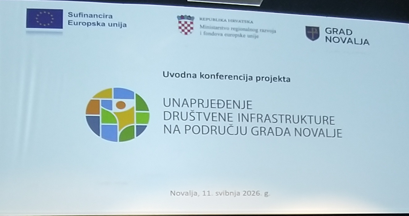U Novalji održana uvodna konferencija I. faze projekta „Unaprjeđenje društvene infrastrukture na području Grada Novalje“