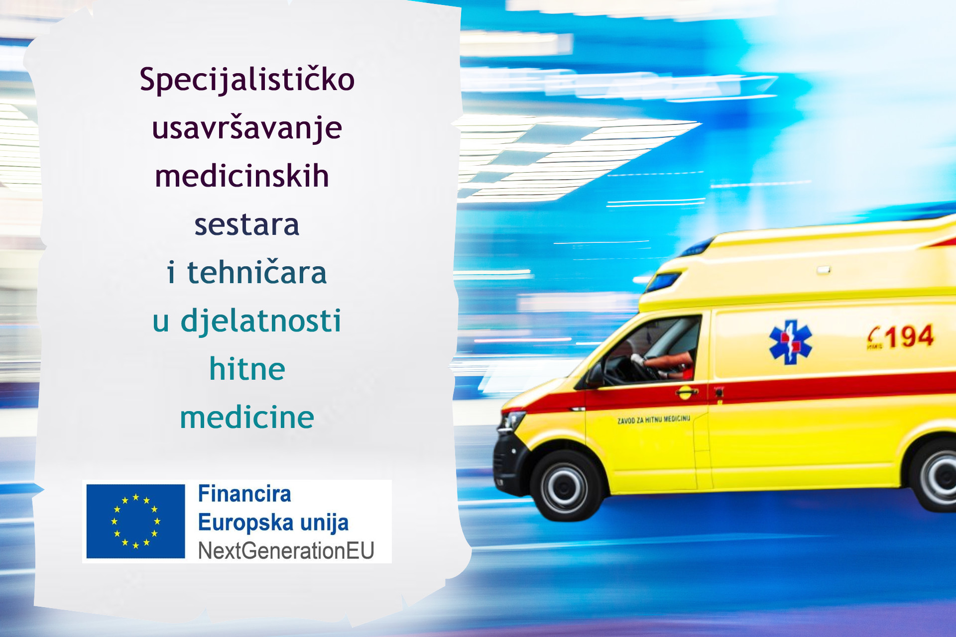 Specijalističko usavršavanje medicinskih sestara i tehničara u djelatnosti hitne medicine